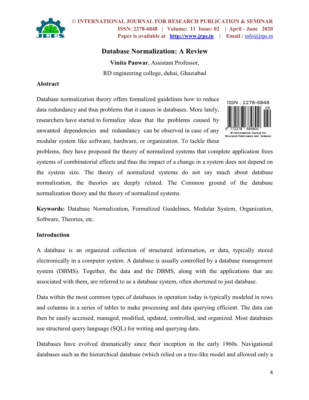 Database Normalization: a Review Vinita Panwar, Assistant Professor, RD Engineering College, Duhai, Ghaziabad Abstract