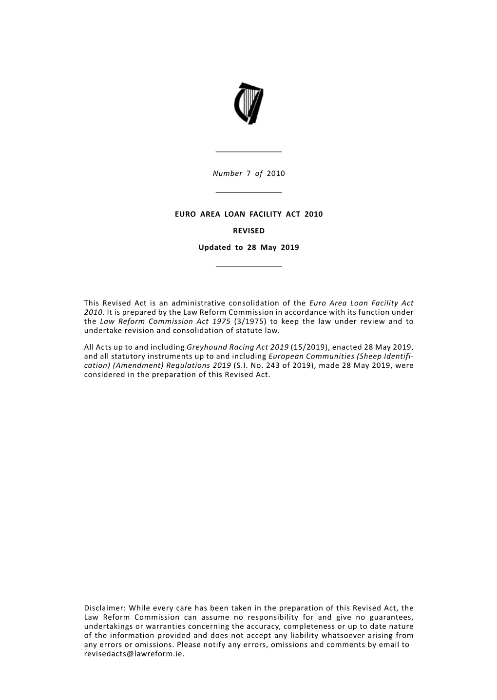 Number 7 of 2010 EURO AREA LOAN FACILITY ACT 2010 REVISED Updated to 28 May 2019 This Revised Act Is an Administrative Consolida