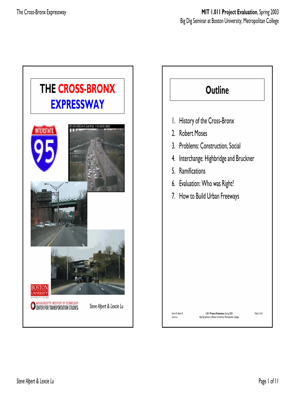 The Cross-Bronx Expressway MIT 1.011 Project Evaluation, Spring 2003 Big Dig Seminar at Boston University, Metropolitan College