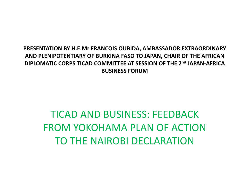Ticad and Business: Feedback from Yokohama Plan of Action to the Nairobi Declaration Introduction