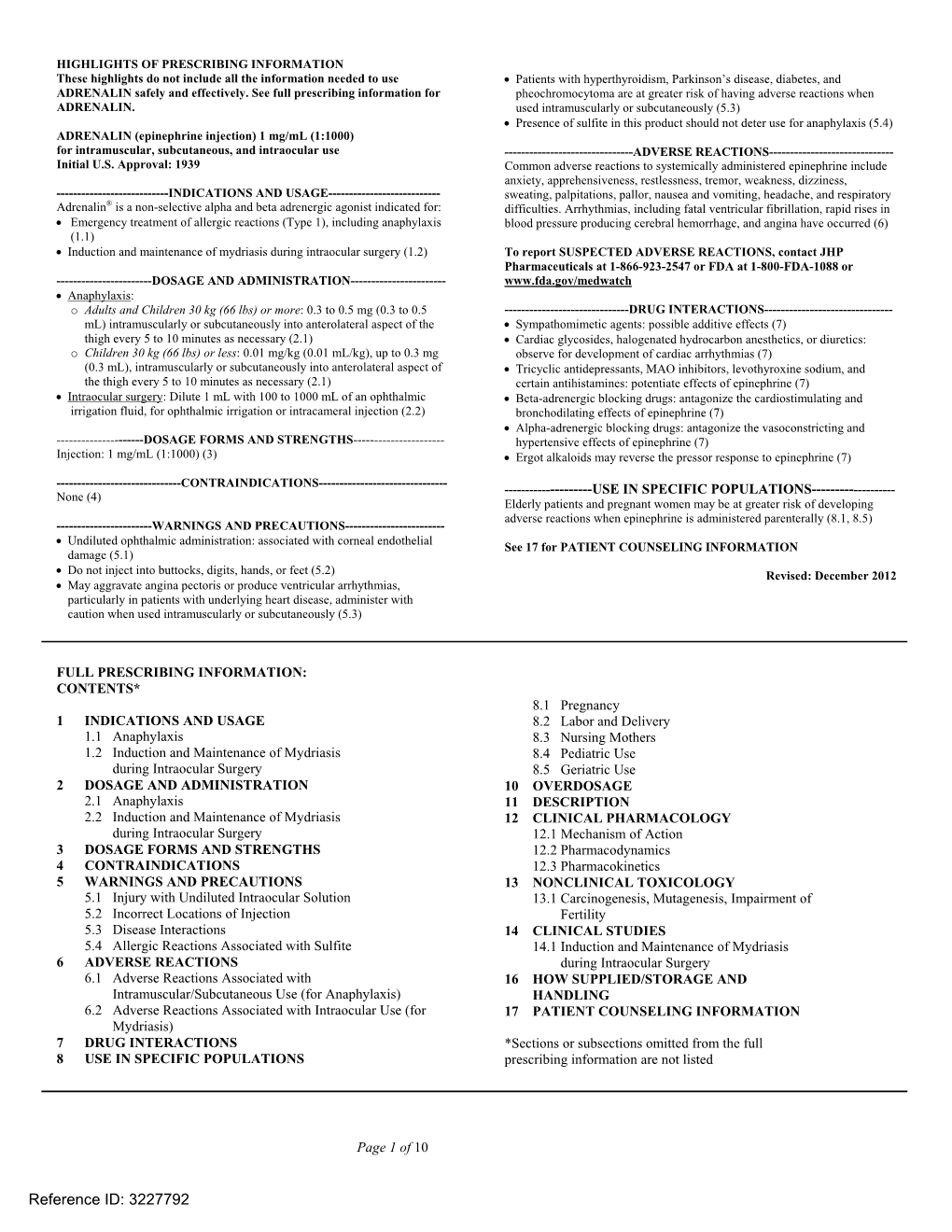 ADRENALIN (Epinephrine Injection) 1 Mg/Ml (1:1000) for Intramuscular, Subcutaneous, and Intraocular Use ------ADVERSE REACTIONS------Initial U.S