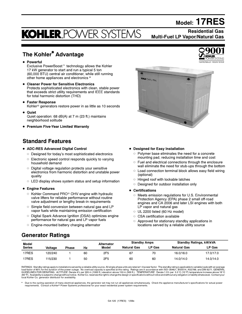 Model: 17RES Standard Features the Kohler Advantage Generator Ratings