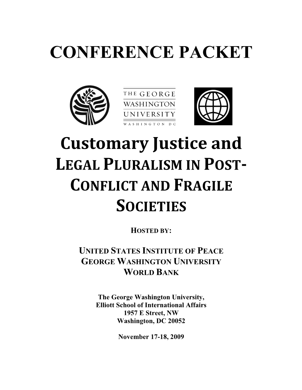 CONFERENCE PACKET Customary Justice and LEGAL PLURALISM in POST