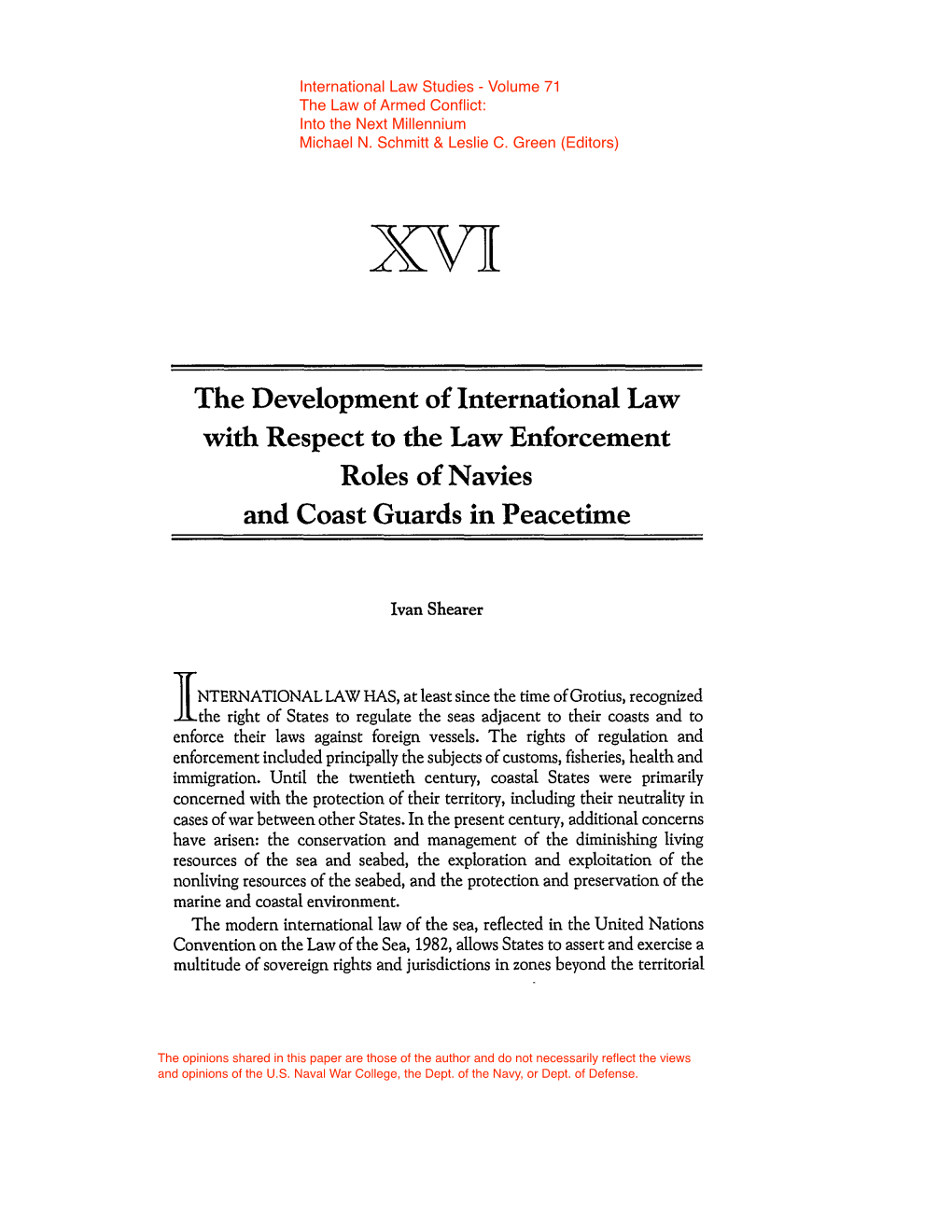 The Development of International Law with Respect to the Law Enforcement Roles of Navies and Coast Guards in Peacetime