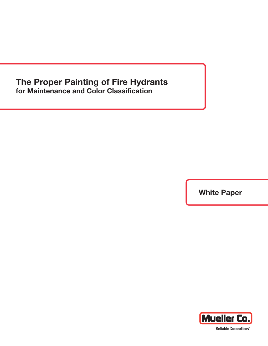 The Proper Painting of Fire Hydrants for Maintenance and Color Classification