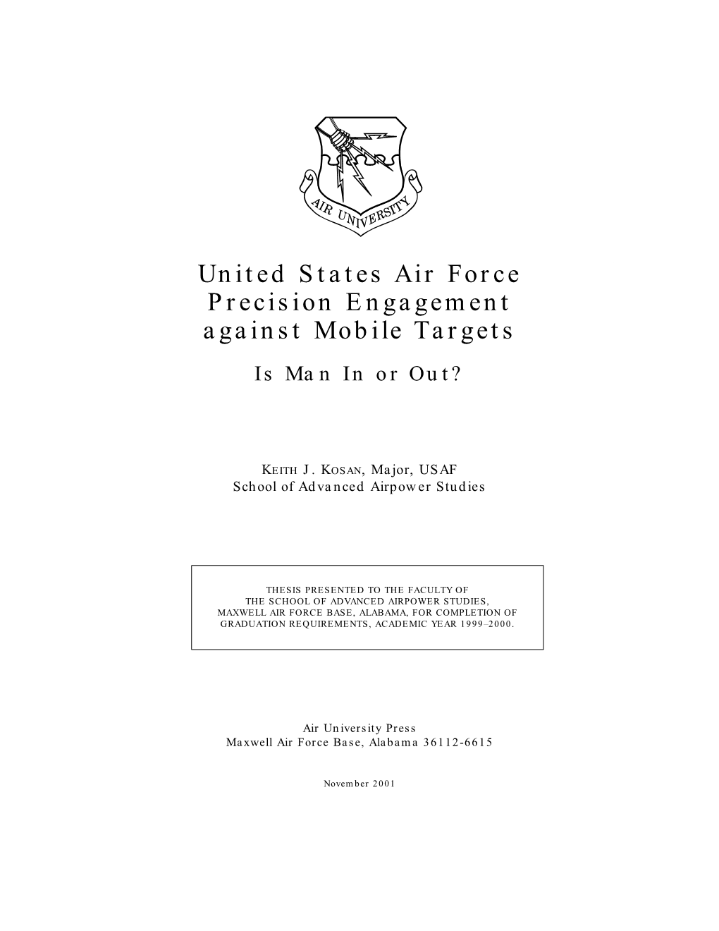 United States Air Force Precision Engagement Against Mobile Targets Is Man in Or Out?