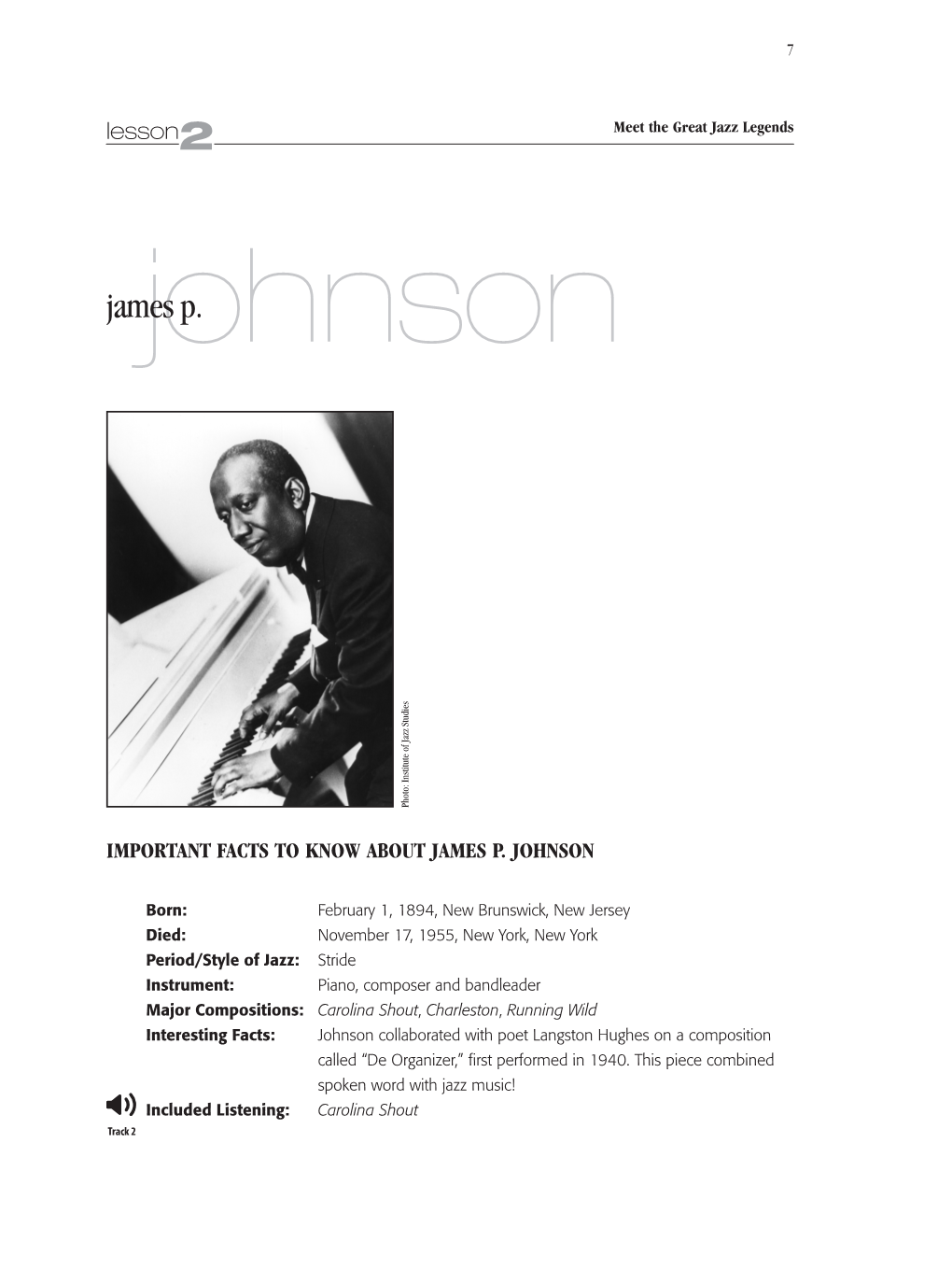 JOHNSON Track 2 Johnson Included Listening: Interesting Facts: Major Compositions: Instrument: Period/Style Ofjazz: Died: Born: 2