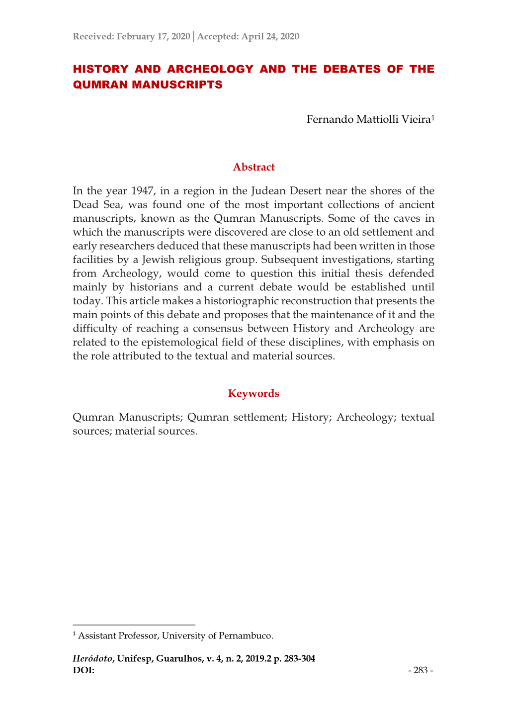 History and Archeology and the Debates of the Qumran Manuscripts