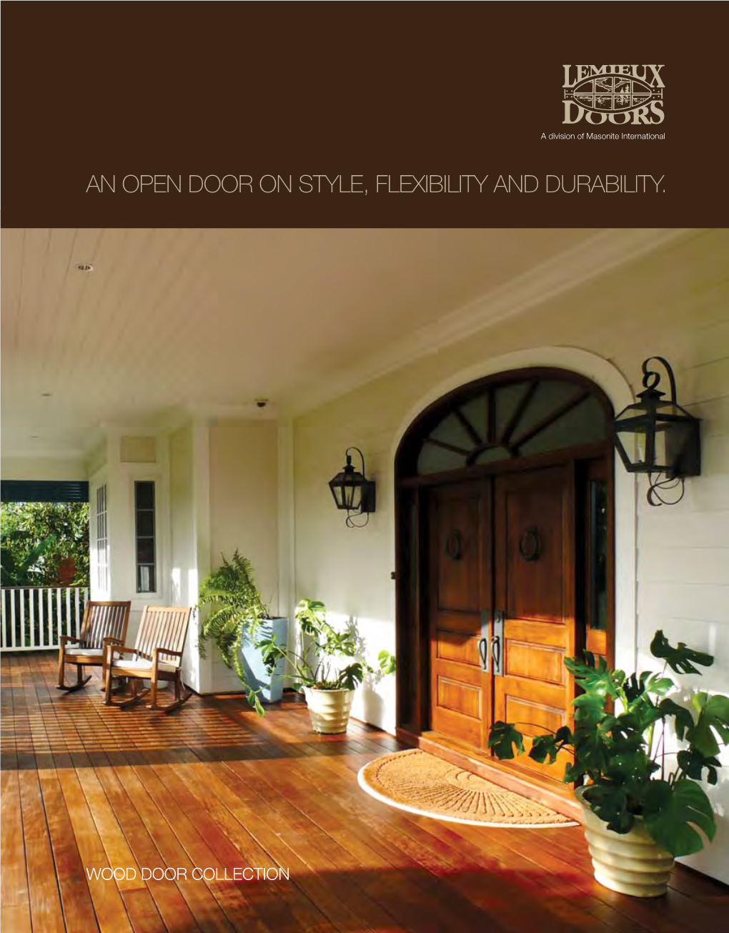 An Open Door on Style, Flexibility and Durability