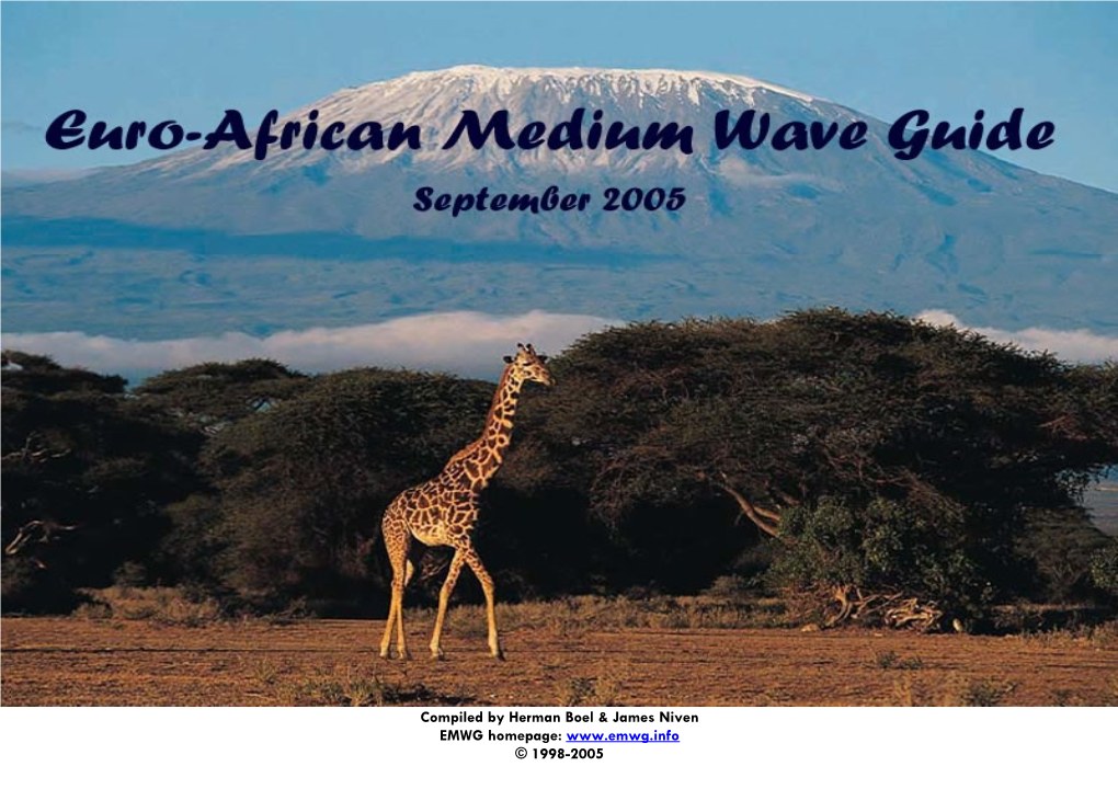 European Medium Wave Guide Caught on Well, and Thanks to Some Renowned Dxers and DX Clubs, the Publication Became More and More Professional