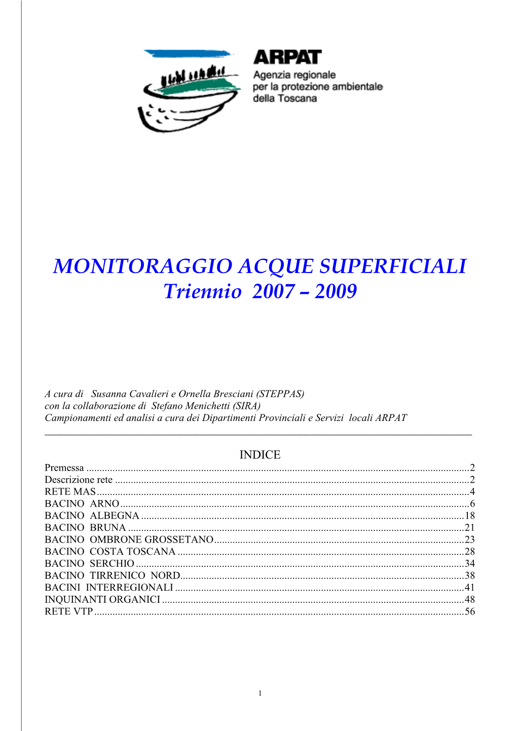 MONITORAGGIO ACQUE SUPERFICIALI Triennio 2007 – 2009
