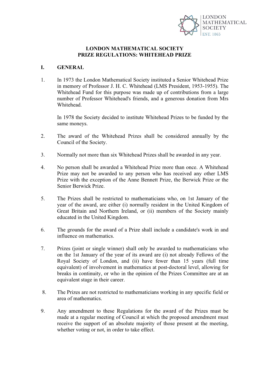 Here Shall Be a Discussion of the Report Followed by a Ballot on Each of the Prizes Which Must Be Secret If Any Member of Council Requests It