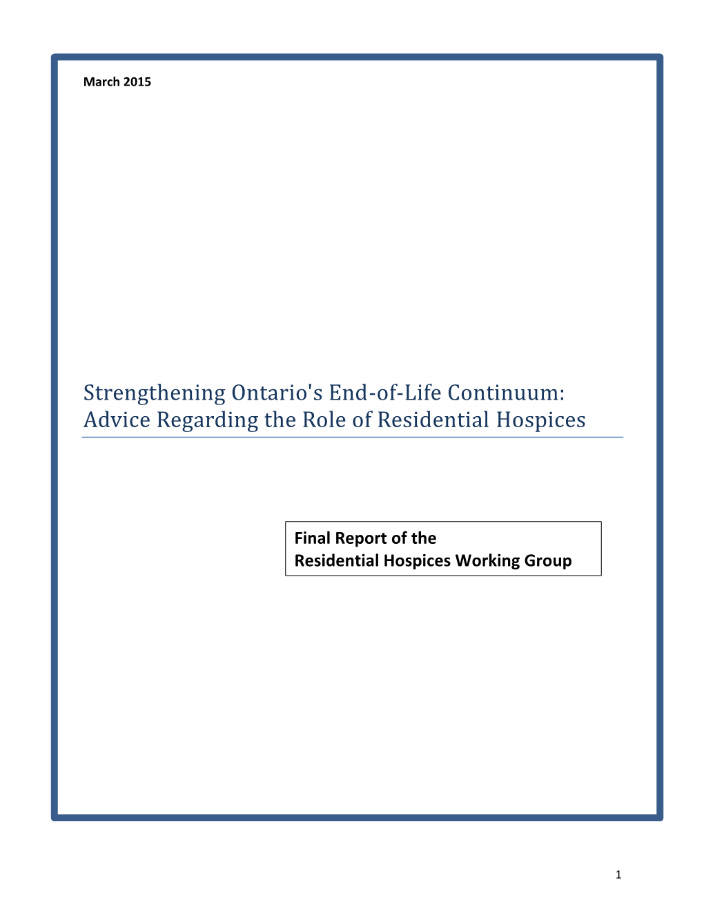 Strengthening Ontario's End-Of-Life Continuum: Advice Regarding the Role of Residential Hospices