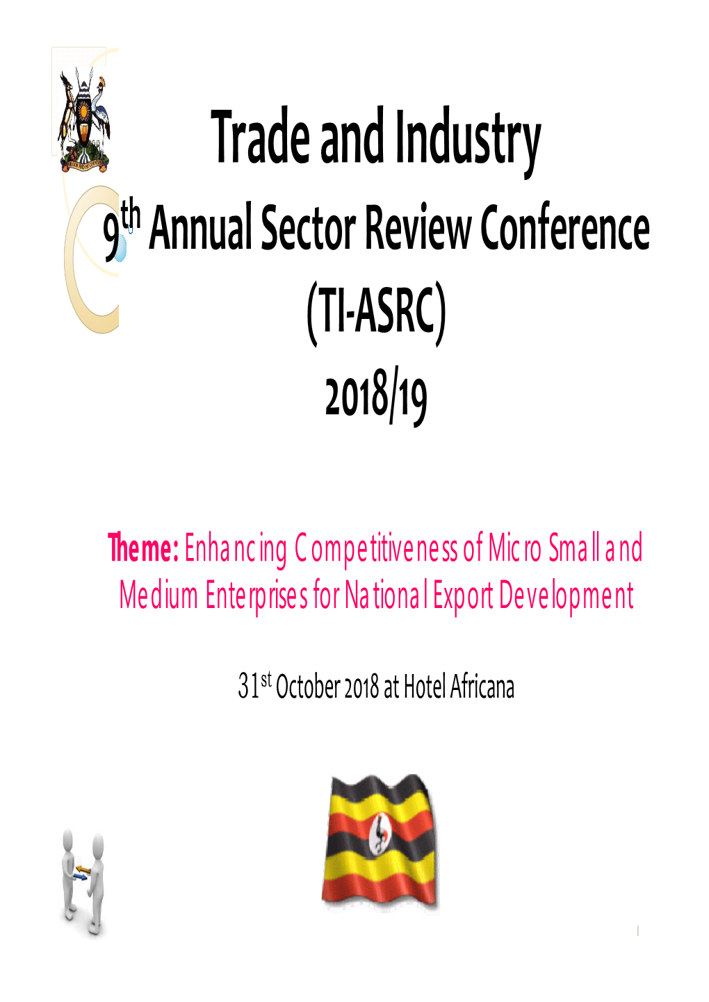 Trade and Industry: 9Th Annual Sector Review Conference