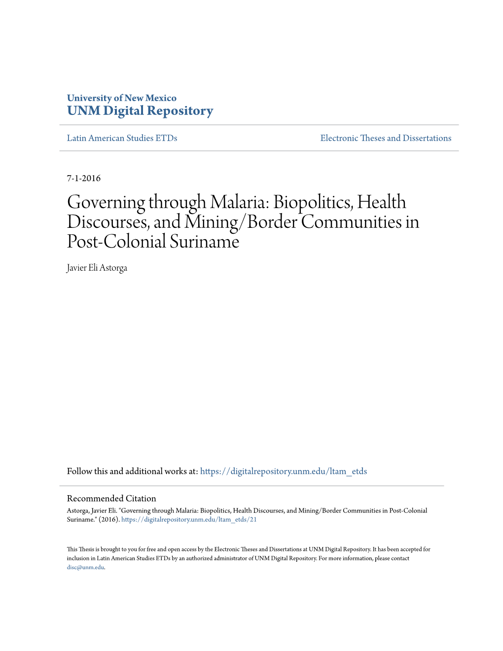 Governing Through Malaria: Biopolitics, Health Discourses, and Mining/Border Communities in Post-Colonial Suriname Javier Eli Astorga