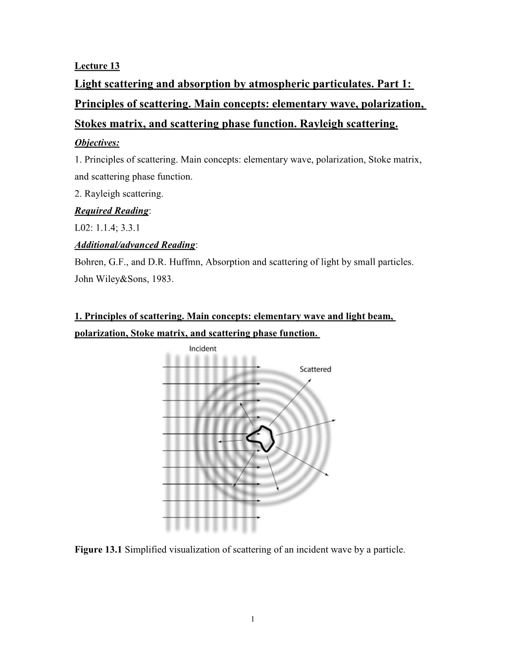 Light Scattering and Absorption by Atmospheric Particulates. Part 1: Principles of Scattering. Main Concepts: Elementary Wave, P