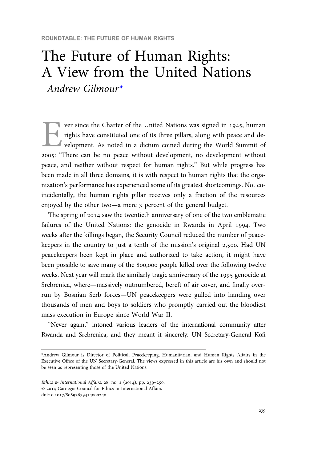 The Future of Human Rights: a View from the United Nations Andrew Gilmour*
