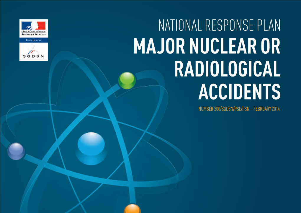 Major Nuclear Or Radiological Accidents Number 200/Sgdsn/Pse/Psn – February 2014 2