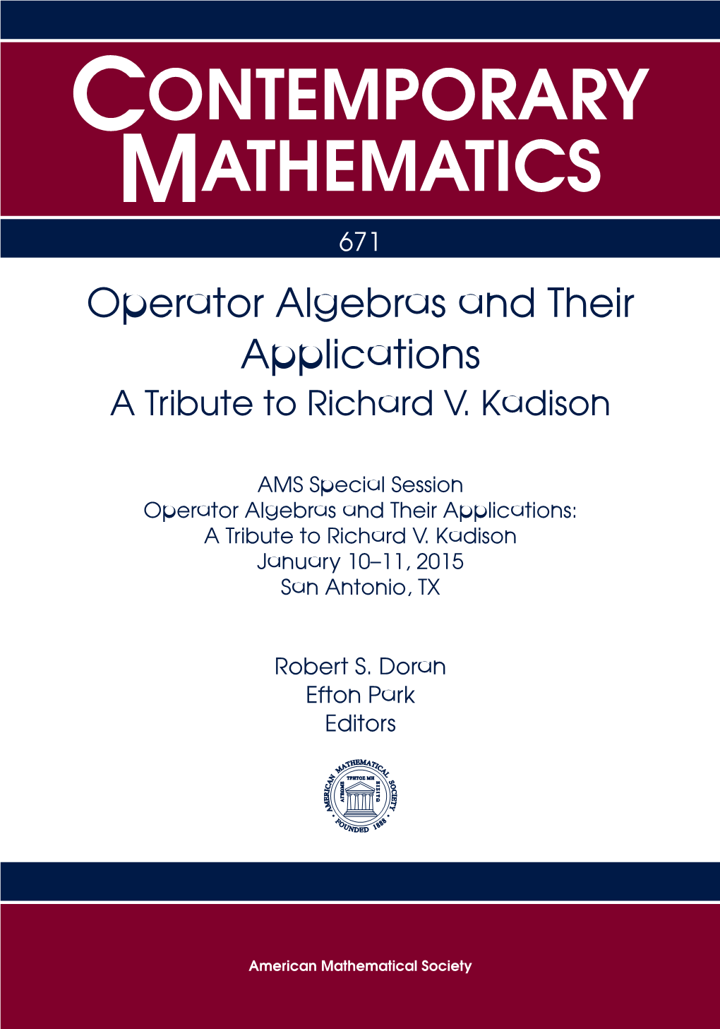 Operator Algebras and Their Applications a Tribute to Richard V