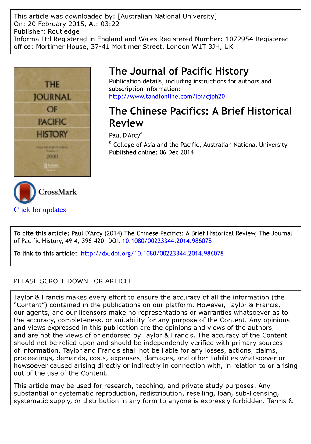 The Chinese Pacifics: a Brief Historical Review Paul D'arcya a College of Asia and the Pacific, Australian National University Published Online: 06 Dec 2014