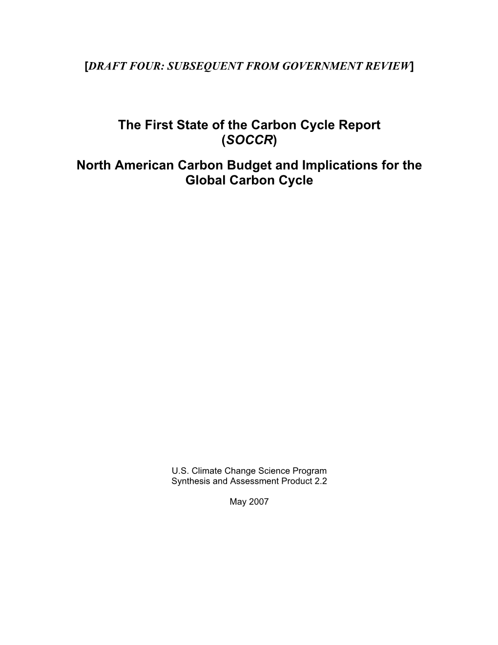The First State of the Carbon Cycle Report (SOCCR)