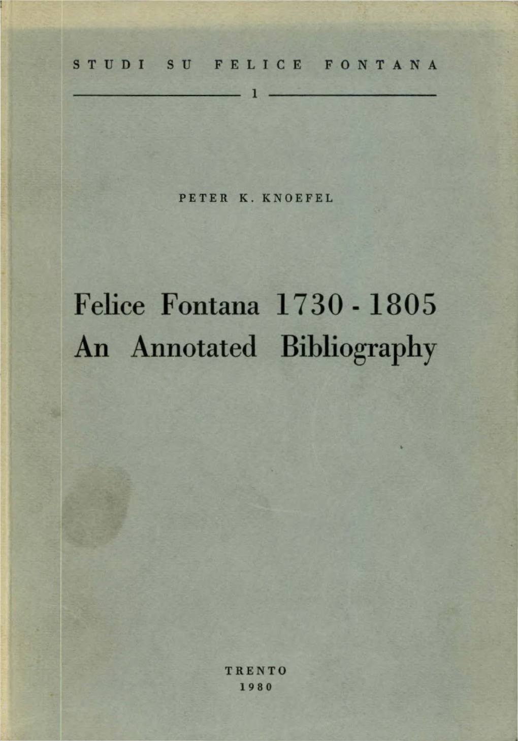 Felice Fontana 1730 - 1805 an Annotated Bibliography