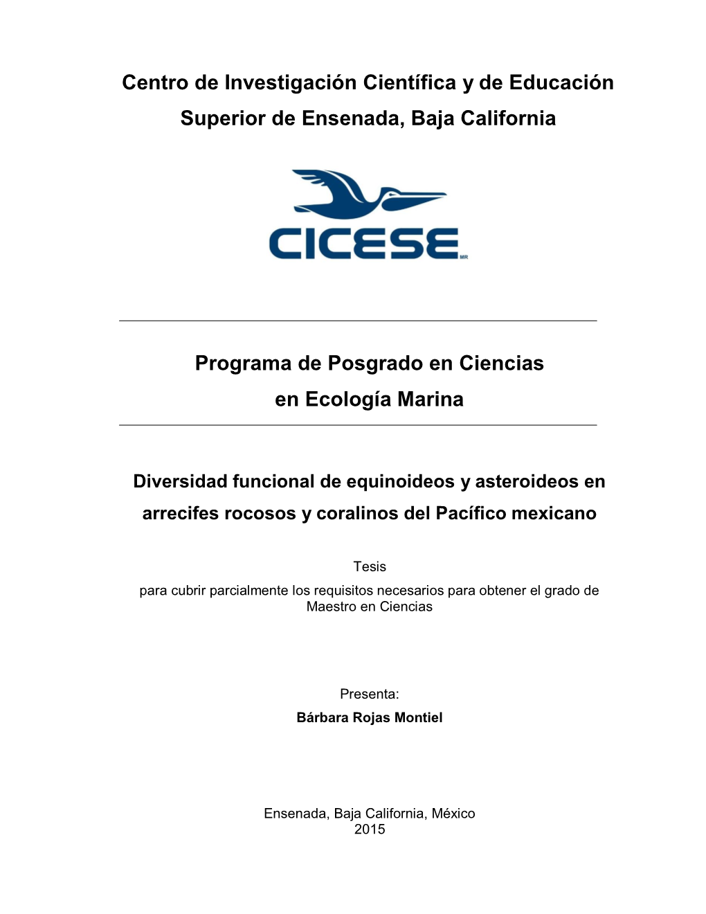 Diversidad Funcional De Equinoideos Y Asteroideos En Arrecifes Rocosos Y Coralinos Del Pacífico Mexicano