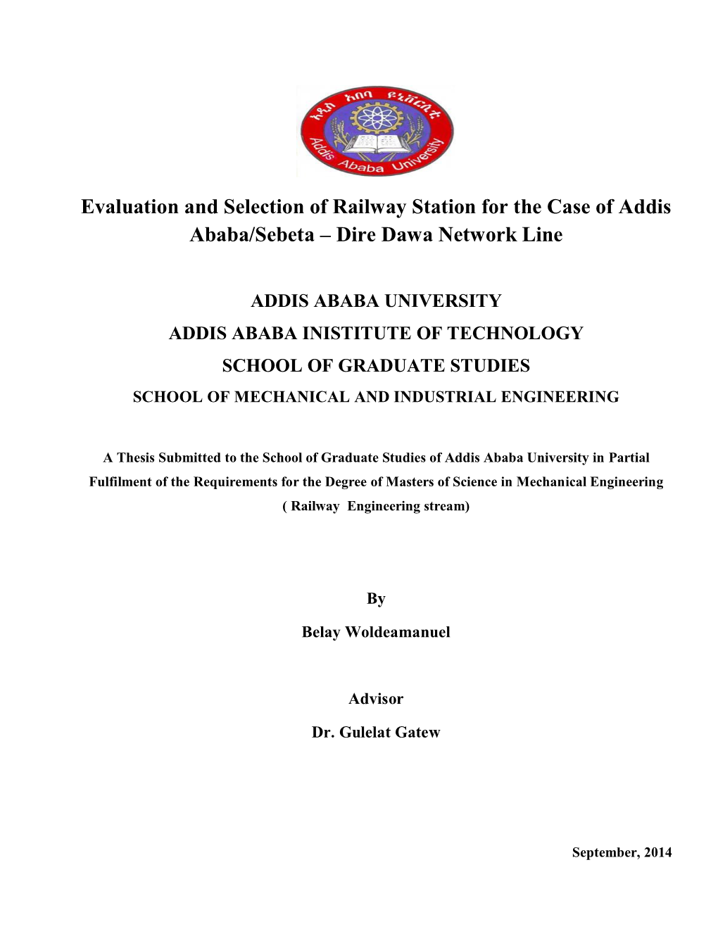 Evaluation and Selection of Railway Station for the Case of Addis Ababa/Sebeta – Dire Dawa Network Line
