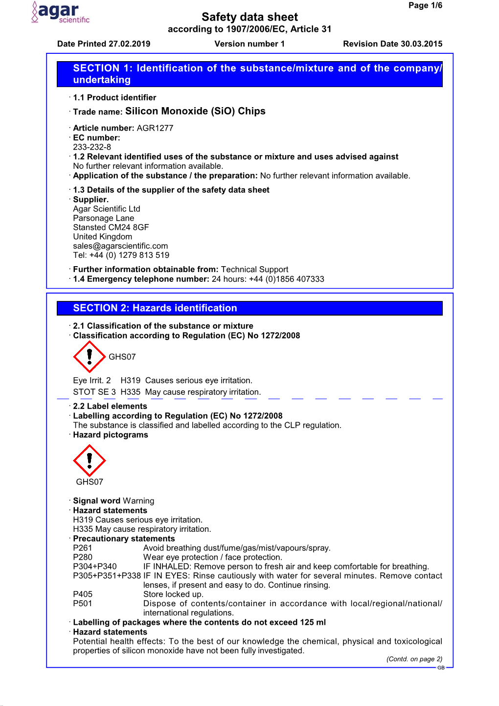 Safety Data Sheet According to 1907/2006/EC, Article 31 Date Printed 27.02.2019 Version Number 1 Revision Date 30.03.2015