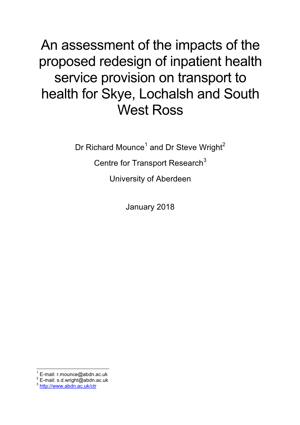 An Assessment of the Impacts of the Proposed Redesign of Inpatient Health Service Provision on Transport to Health for Skye, Lochalsh and South West Ross