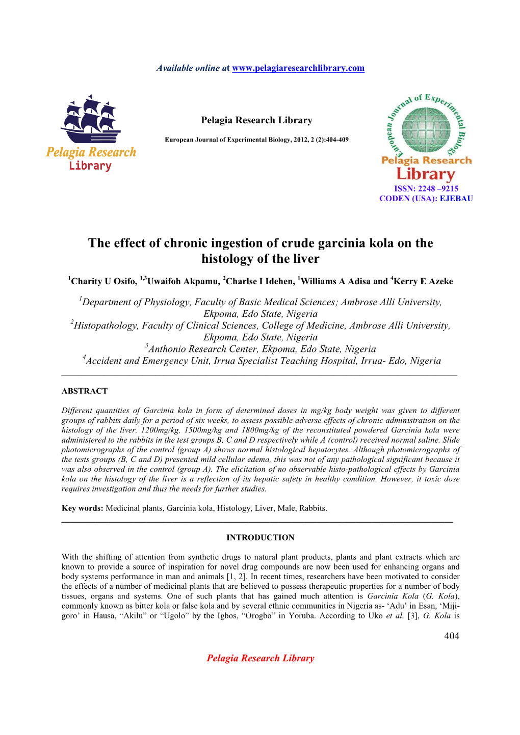 The Effect of Chronic Ingestion of Crude Garcinia Kola on the Histology of the Liver