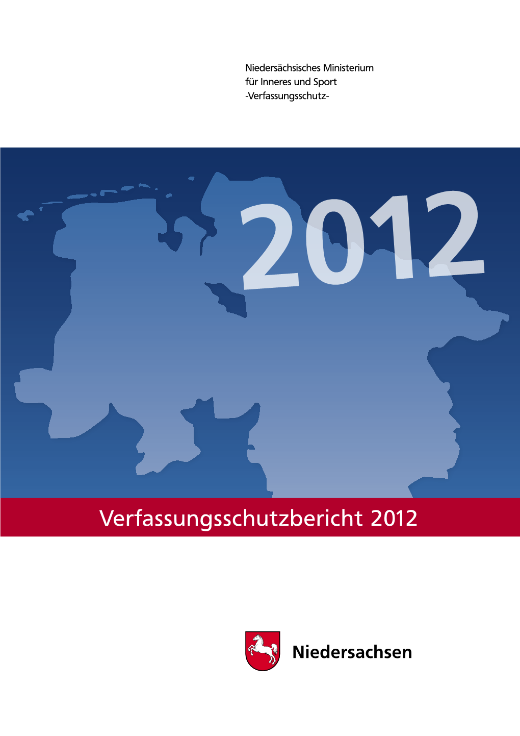 Verfassungsschutzbericht 2012 Impressum