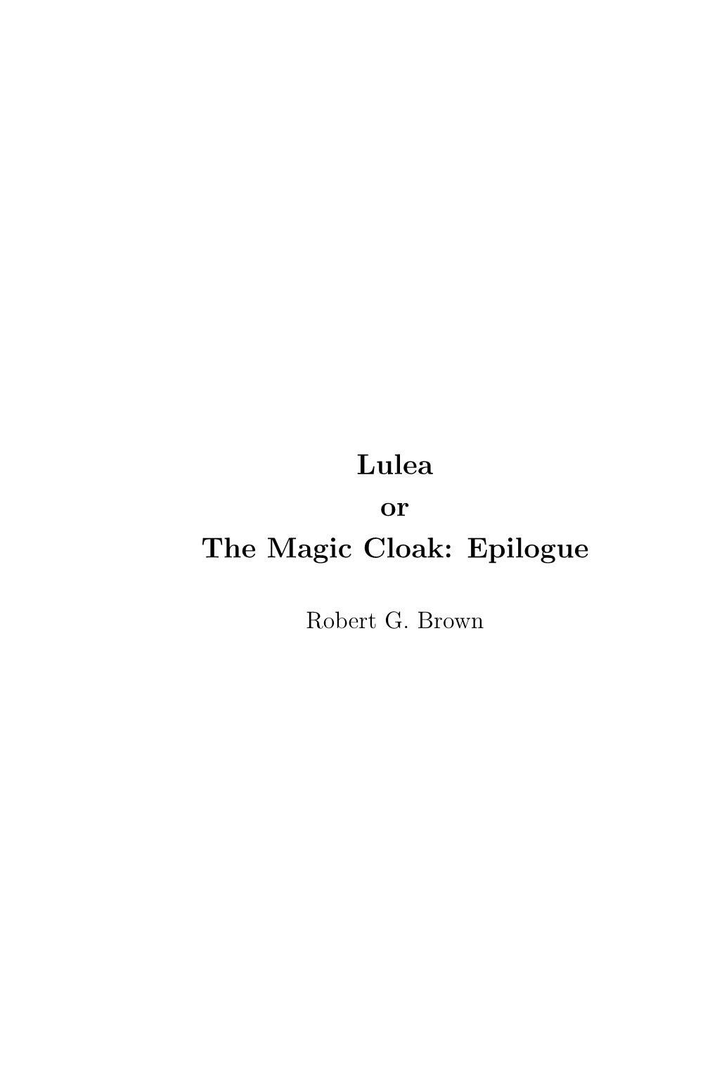 Lulea Or the Magic Cloak: Epilogue