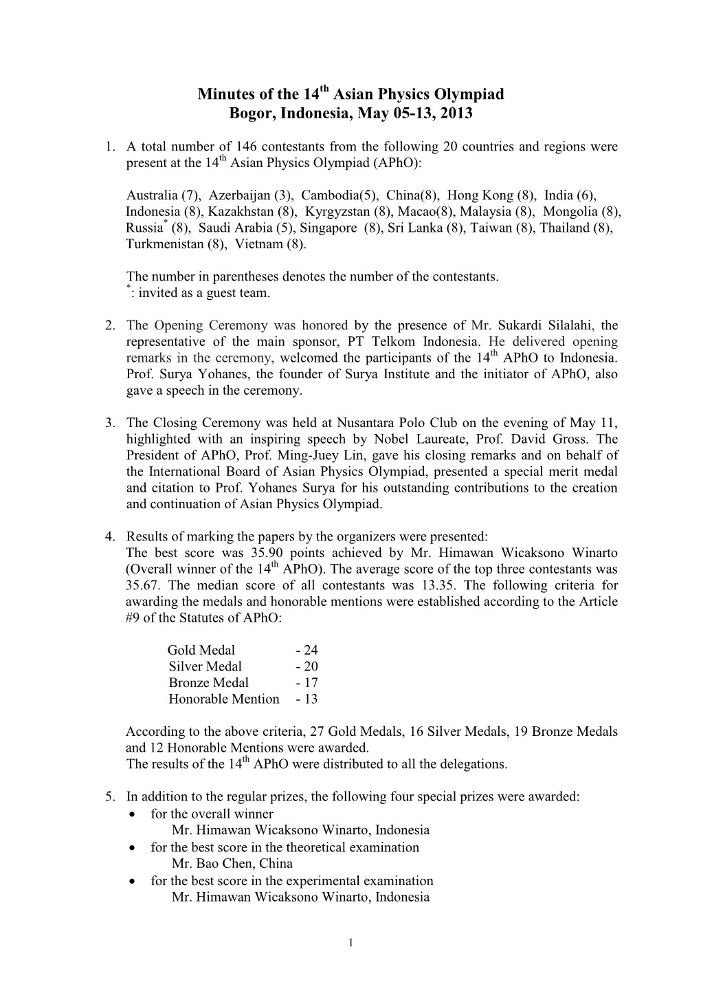 Minutes of the 7Th Asian Physics Olympiad