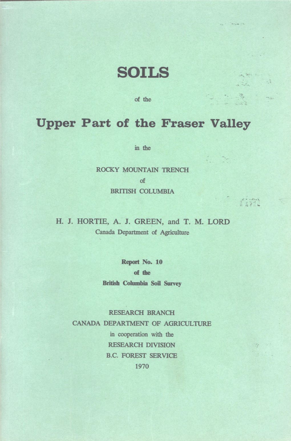 Soils in the Upper Part of the Fraser Valley in the Rocky Mountain Trench