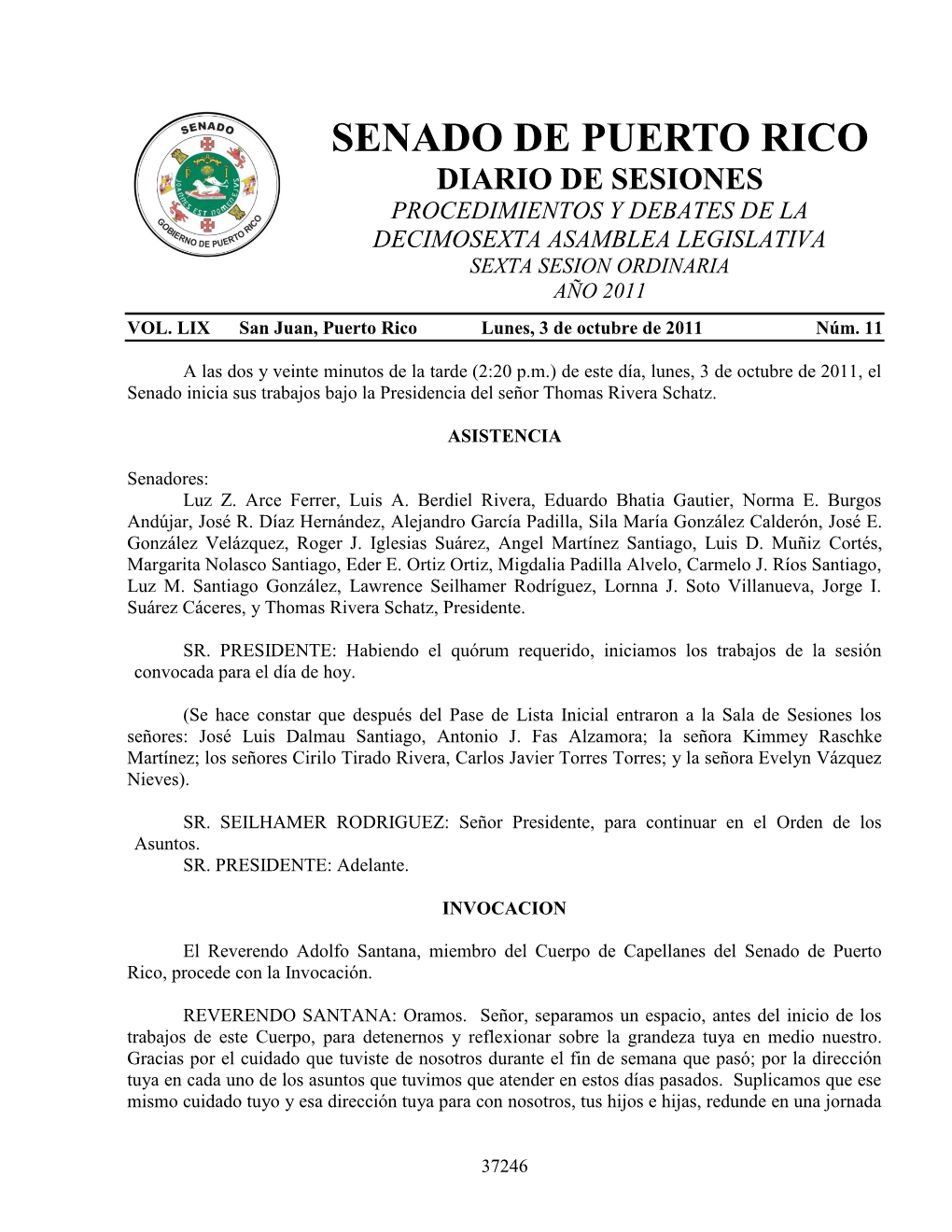 Senado De Puerto Rico Diario De Sesiones Procedimientos Y Debates De La Decimosexta Asamblea Legislativa Sexta Sesion Ordinaria Año 2011 Vol