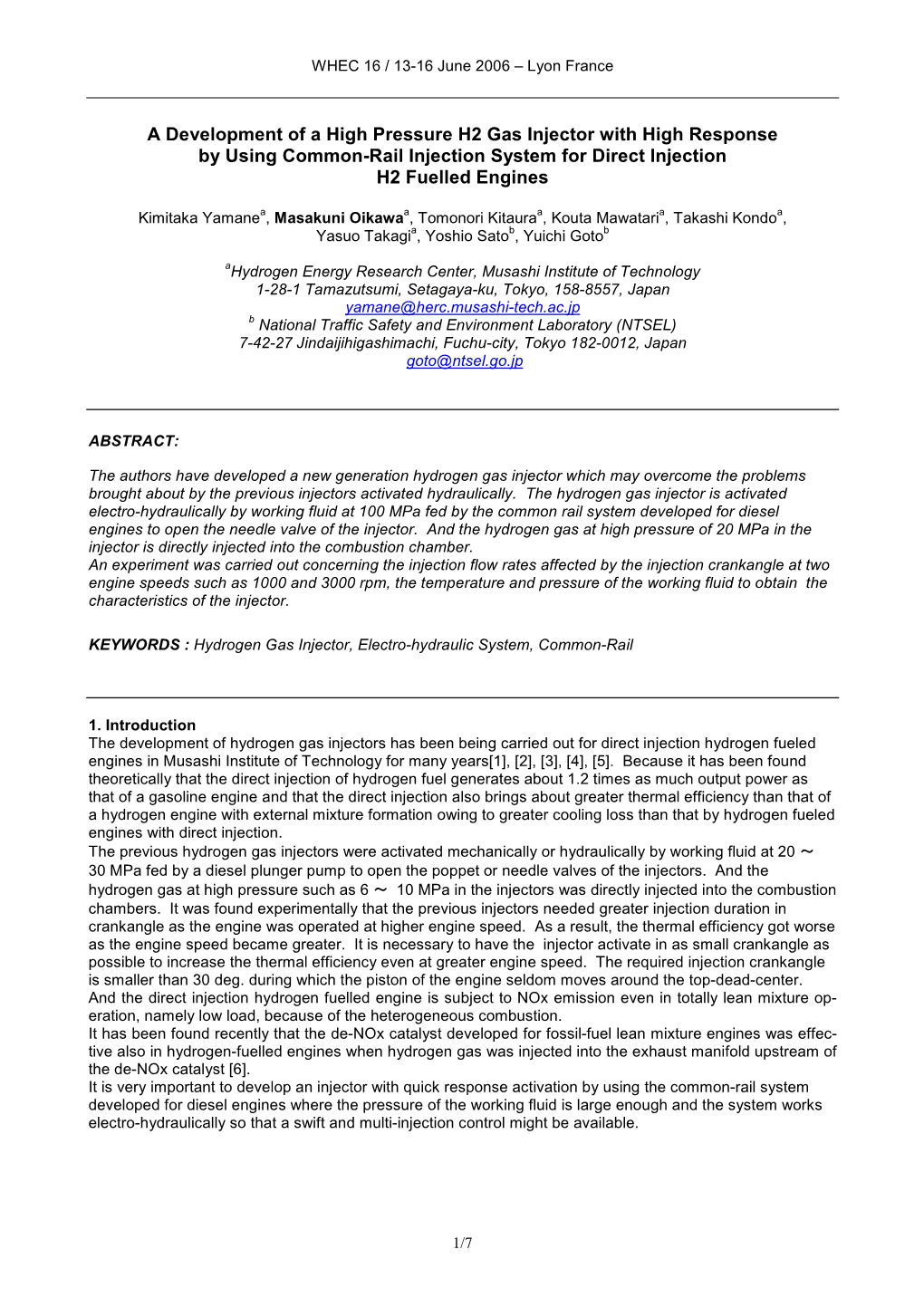 A Development of a High Pressure H2 Gas Injector with High Response by Using Common-Rail Injection System for Direct Injection H2 Fuelled Engines