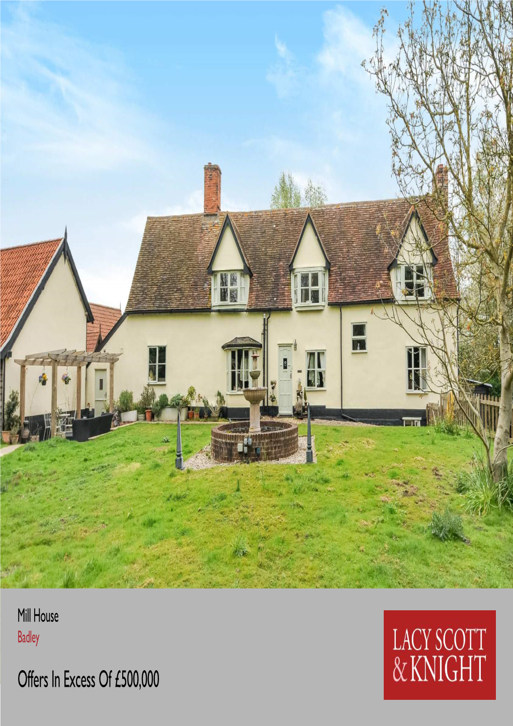 Offers in Excess of £500,000 Mill House Badley | Nr Needham Market | Ipswich | IP6 8RR
