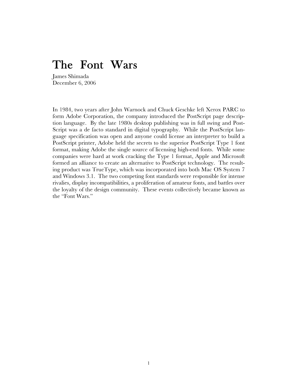 The Font Wars James Shimada December 6, 2006