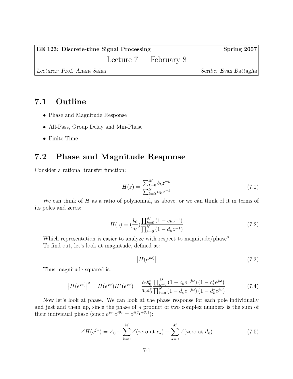 Lecture 7 — February 8 7.1 Outline 7.2 Phase and Magnitude Response