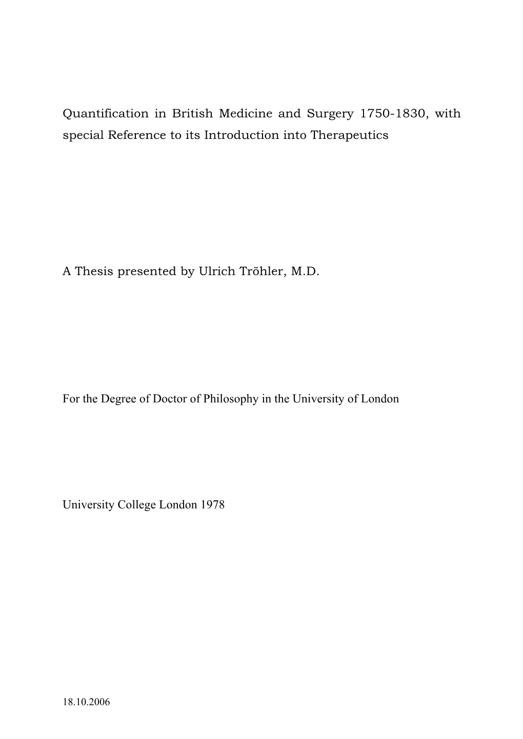 Quantification in British Medicine and Surgery 1750-1830, with Special Reference to Its Introduction Into Therapeutics