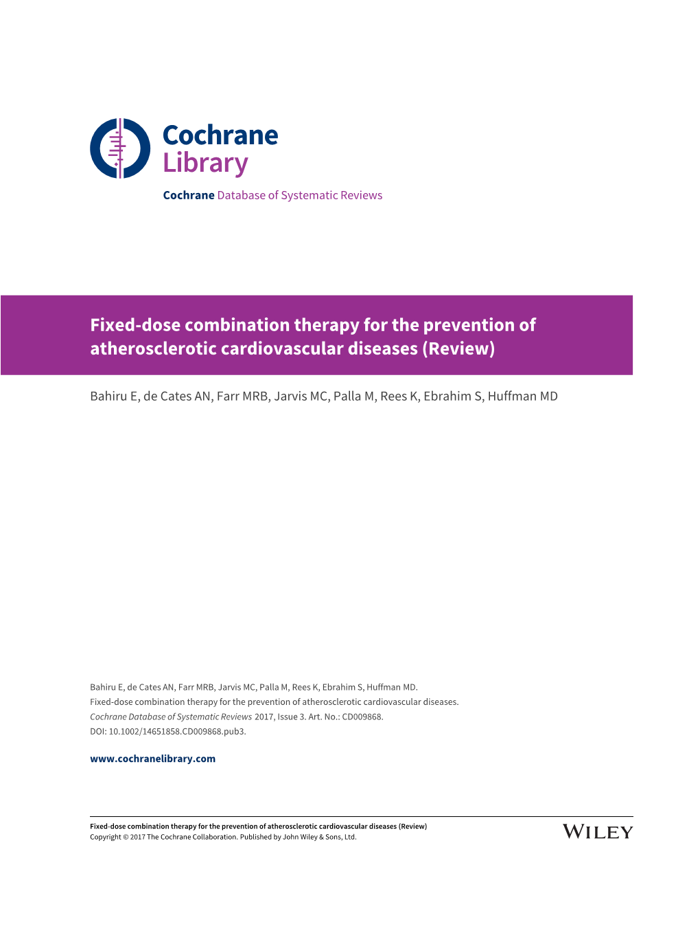 Fixed-Dose Combination Therapy for the Prevention of Atherosclerotic Cardiovascular Diseases (Review)