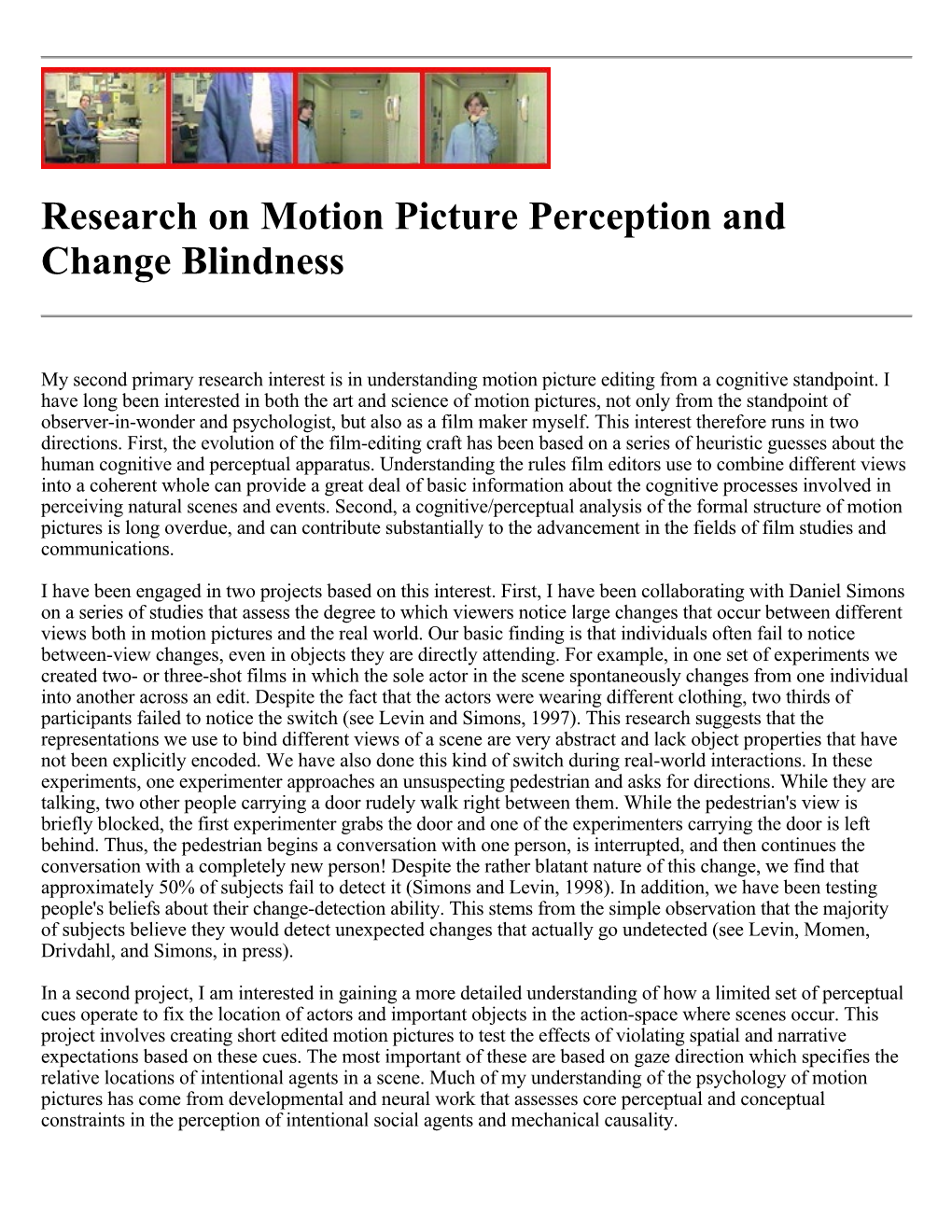 Research on Motion Picture Perception and Change Blindness