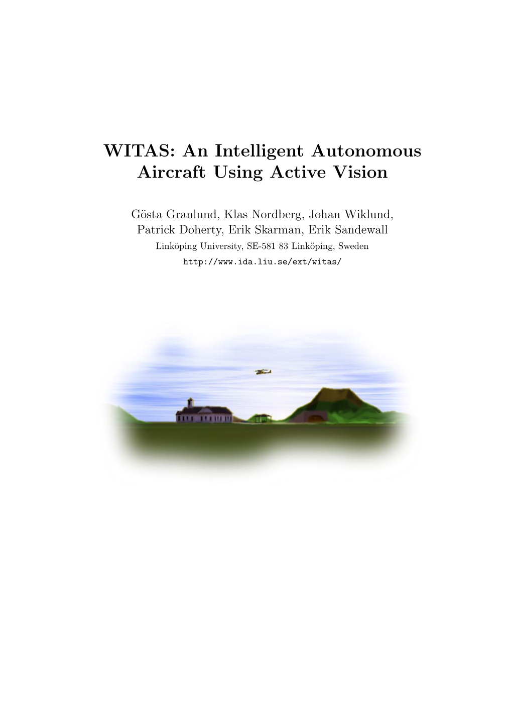 WITAS: an Intelligent Autonomous Aircraft Using Active Vision