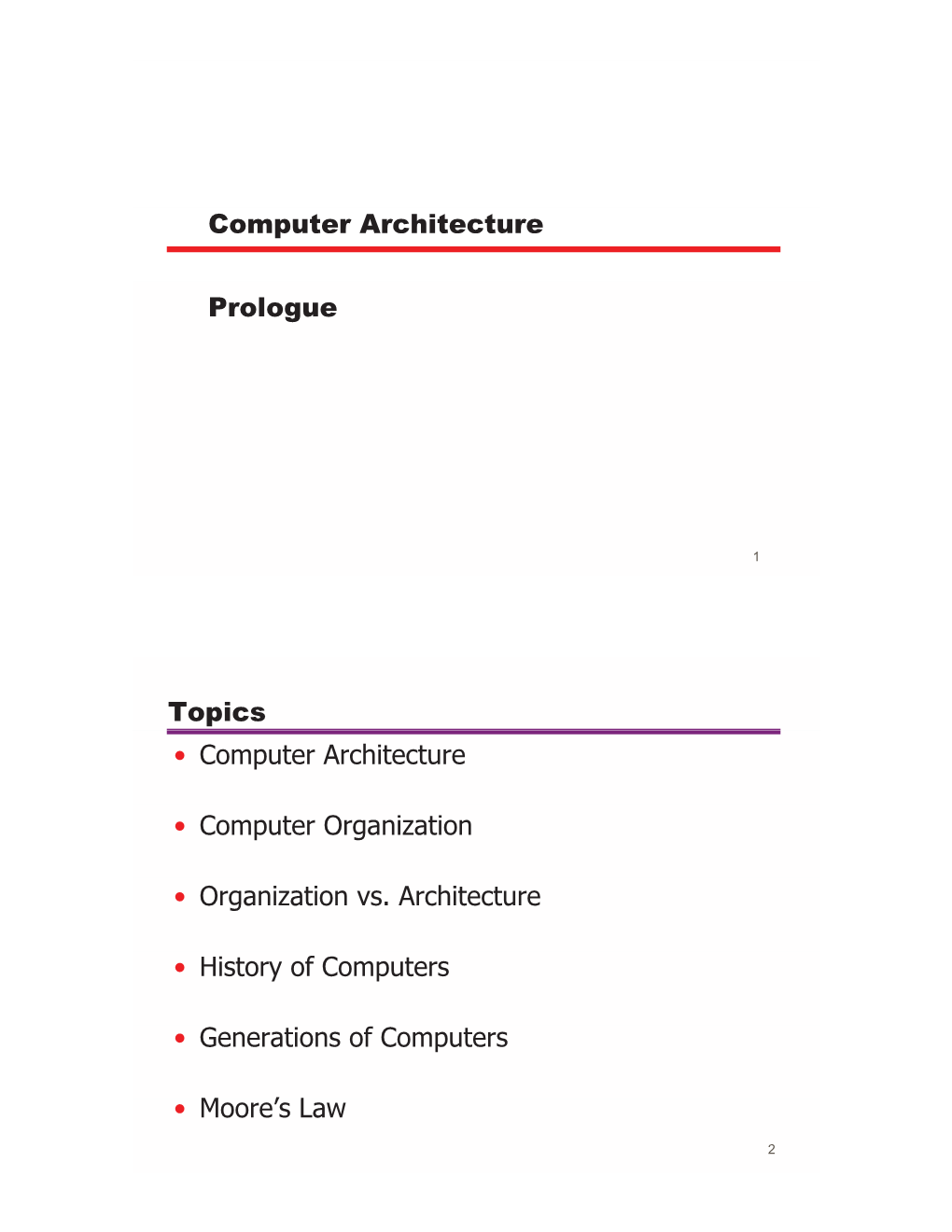 Computer Architecture Prologue Topics • Computer Architecture