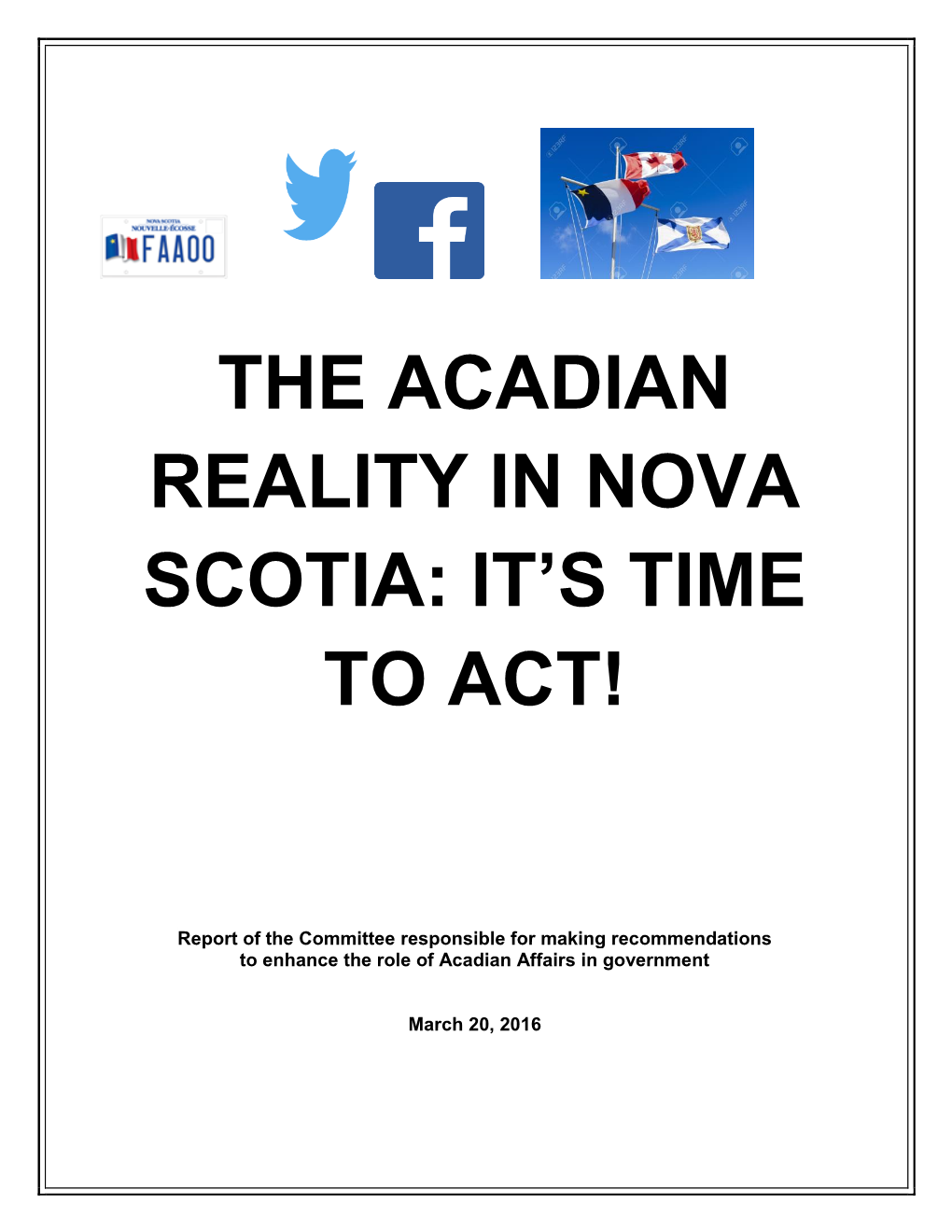 The Acadian Reality in Nova Scotia: It’S Time to Act!