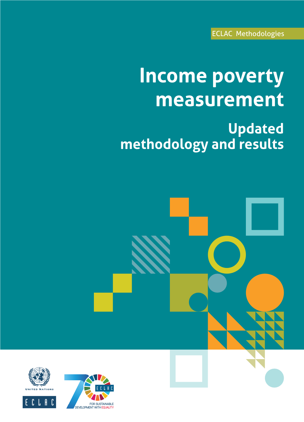 ECLAC Methodologies No. 2. Income Poverty Measurement