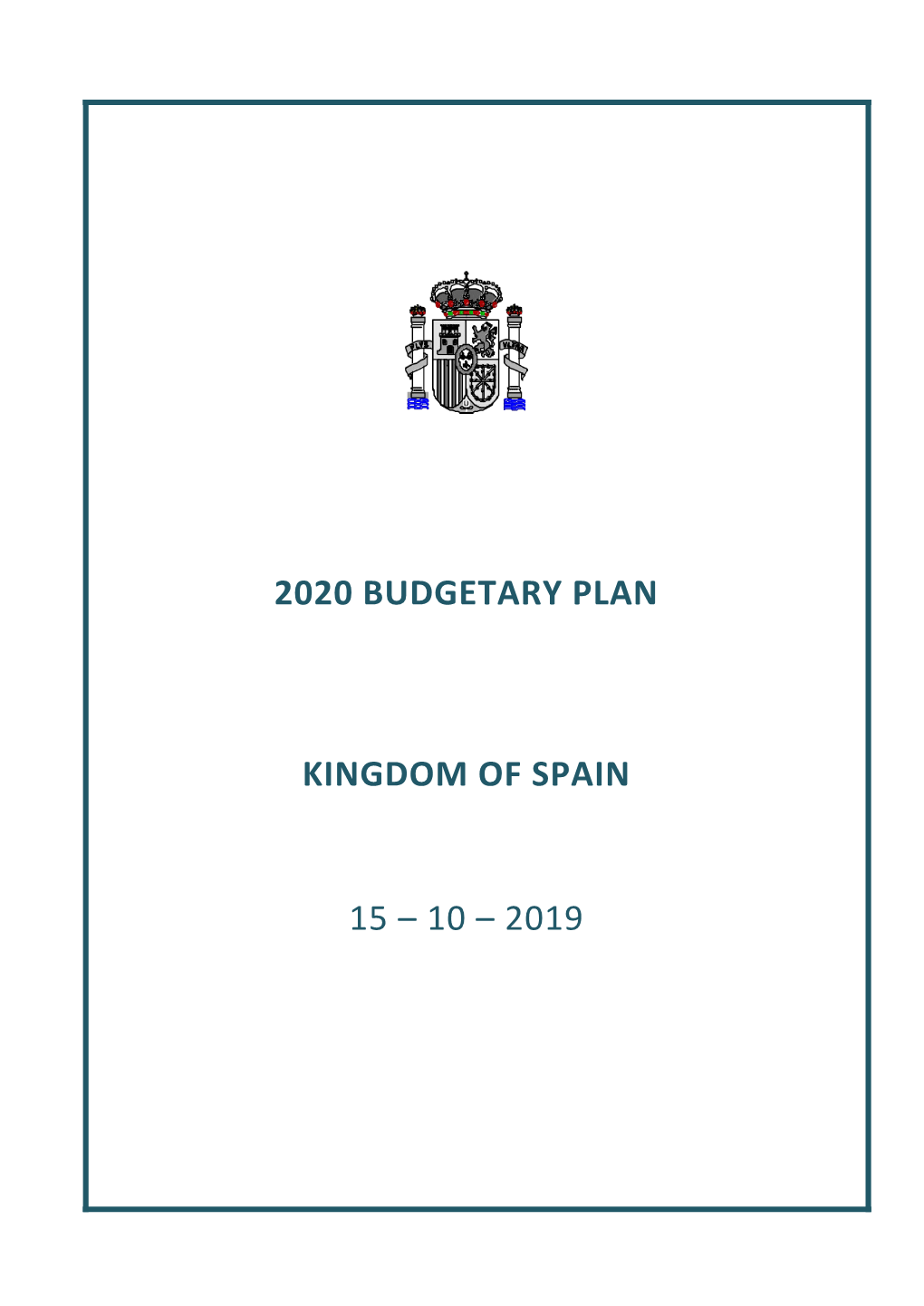 2020 Budgetary Plan Kingdom of Spain 15 – 10 – 2019