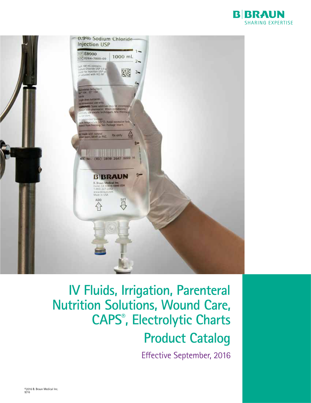 IV Fluids, Irrigation, Parenteral Nutrition Solutions, Wound Care, CAPS®, Electrolytic Charts Product Catalog Effective September, 2016