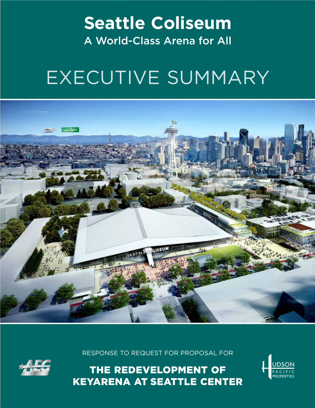 EXECUTIVE SUMMARY Seattle Coliseum a World-Class Arena for All